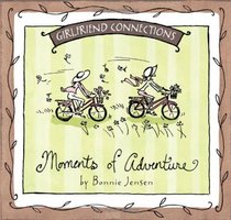 Moments Of Adventure (Girlfriend Connections)