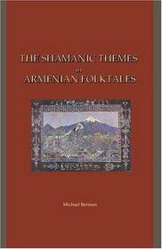 The Shamanic Themes in Armenian Folktales