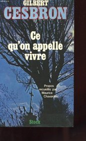 Ce qu'on appelle vivre (Les Grands auteurs) (French Edition)