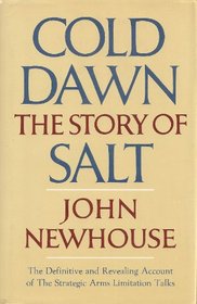 Cold dawn: The story of SALT