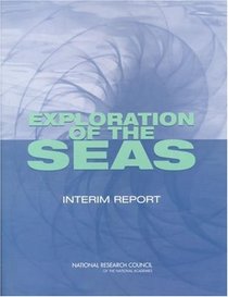 Exploration of the Seas: Interim Report