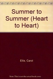 SUMMER TO SUMMER (Heart to Heart, No 2)
