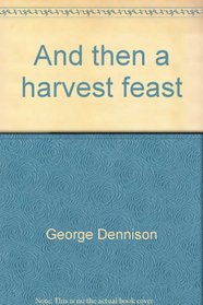 And then a harvest feast