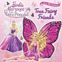 True Fairy Friends (Barbie: Mariposa the Fairy Princess)