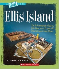 Ellis Island (True Books)