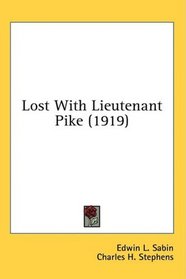 Lost With Lieutenant Pike (1919)