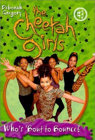 Who's 'Bout to Bounce (Cheetah Girls)