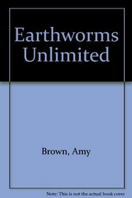 Earthworms Unlimited: Backyard Earthworm Breeding