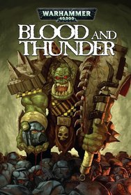 Warhammer 40,000: Blood & Thunder