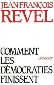 Comment les democraties finissent (French Edition)