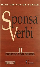 Sponsa Verbi (Ensayos Teolgicos De H. U. Von Balthasar) (Spanish Edition)