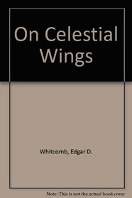 On Celestial Wings