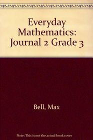 Everyday Mathematics: Journal 2 Grade 3