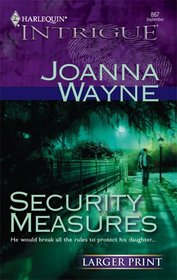 Security Measures (Harlequin Intrigue, No 867) (Larger Print)
