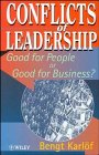 Conflicts of Leadership: Good for People or Good for Business?