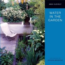 Water in the Garden (Simply Gardening)