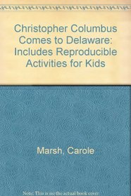 Christopher Columbus Comes to Delaware: Includes Reproducible Activities for Kids