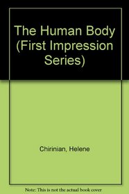 The Human Body (First Impression Series)
