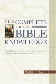 The Complete Book of Bible Knowledge