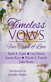 Timeless Vows: Five Tales of Love (Timeless Tales)