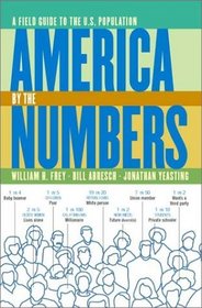 America by the Numbers: A Field Guide to the US Population