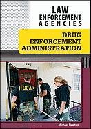Drug Enforcement Administration (Law Enforcement Agencies)