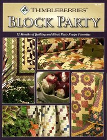 Thimbleberries Block Party-12 Months of Quilting and Block Party Recipe Favorites