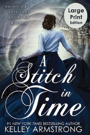 A Stitch in Time (Stitch in Time, Bk 1) (Large Print)