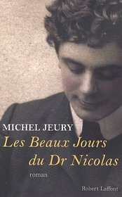 Les beaux jours du docteur Nicolas (French Edition)