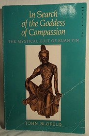 In Search of the Goddess of Compassion (Mandala Books)