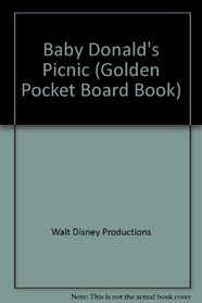 Baby Donald's Picnic (Golden Pocket Board Book)