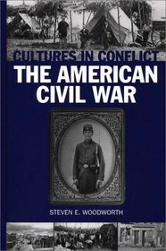 Cultures in Conflict--The American Civil War: (The Greenwood Cultures in Conflict Series)