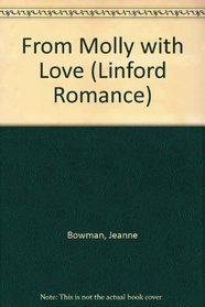 From Molly With Love (Linford Romance Library)