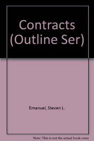 Emanuel Law Outlines: Contracts