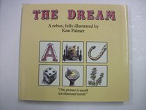 The Dream: A rebus, fully illustrated