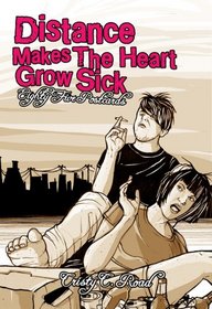 Distance Makes the Heart Grow Sick: A Book of Postcards