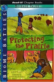 Protecting the Prairie (Read-It! Chapter Books)