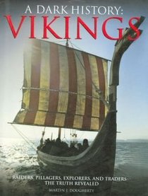 Vikings, a Dark History