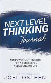 Next Level Thinking Journal: 10 Powerful Thoughts for a Successful and Abundant Life