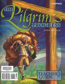 The Pilgrim's Progress: Teacher's Guide (for use with Literature for Christian Schools)