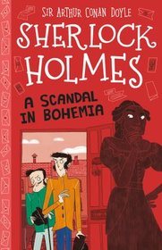 A Scandal in Bohemia (Sherlock Holmes Children's Collection)