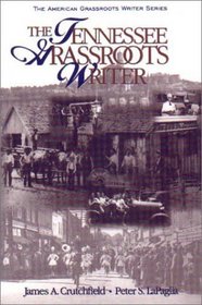 The Tennessee Grassroots Writer (American Grassroots Writer Series)