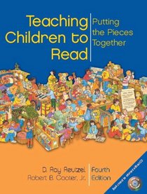 Teaching Children to Read: Putting the Pieces Together and Model Lessons for LIteracy Instruction