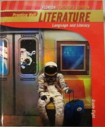 Literature: Language and Literacy Grade 8 - Florida Teacher's Edition