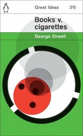 Books v. Cigarettes (Great Ideas, Bk 57)