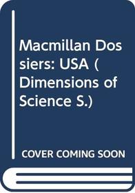 Macmillan Dossiers: USA (Dimensions of Science)