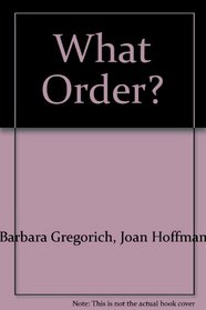 What Order?