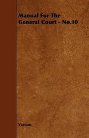 Manual For The General Court - No.10