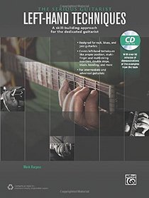 The Serious Guitarist -- Left-Hand Techniques: A Skill-Building Approach for the Dedicated Guitarist, Book & CD