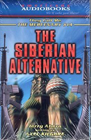 The Siberian Alternative (They Call Me the Mercenary, #14)
